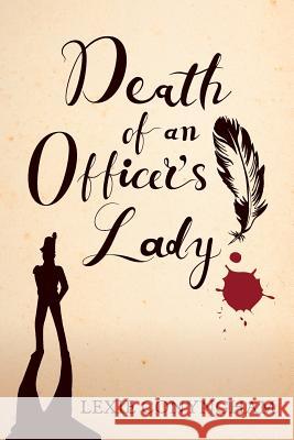 Death of an Officer's Lady Lexie Conyngham   9780993192777 The Kellas Cat Press - książka