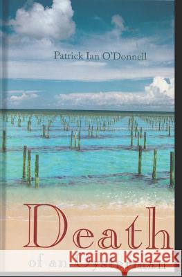 Death of an Oysterman Patrick Ian O'Donnell 9781730725050 Independently Published - książka