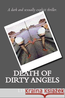 Death of Dirty Angels Lin Laurie 9781466483279 Createspace - książka