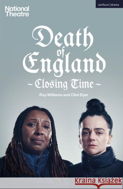 Death of England: Closing Time Clint Dyer 9781350448827 Bloomsbury Publishing PLC - książka