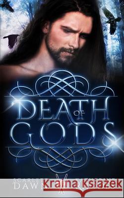 Death of Gods Katherine Rhodes Scarlett Dawn 9781719940931 Independently Published - książka