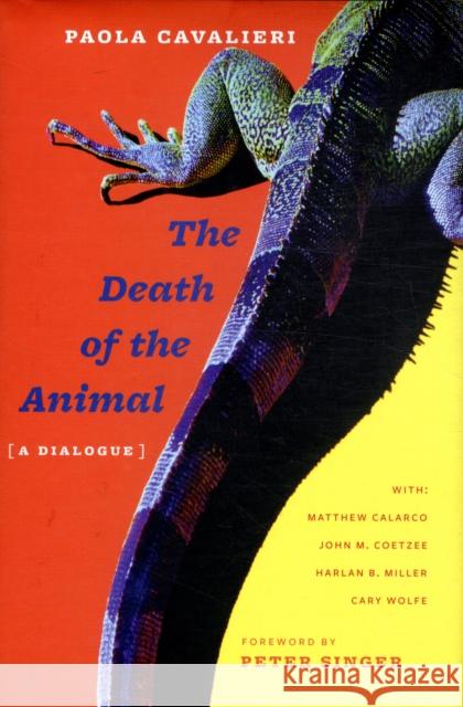 Death of the Animal: A Dialogue Cavalieri, Paola 9780231145527  - książka