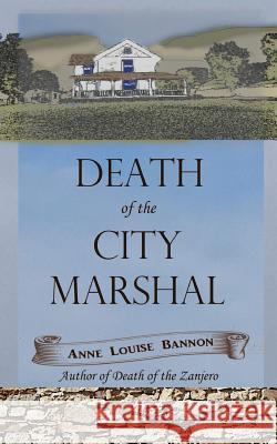Death of the City Marshal Anne Louise Bannon 9781948616065 Robin Goodfellow Enterprises - książka