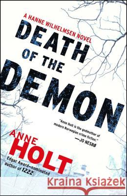 Death of the Demon: Hanne Wilhelmsen Book Three Anne Holt 9781451634808 Scribner Book Company - książka