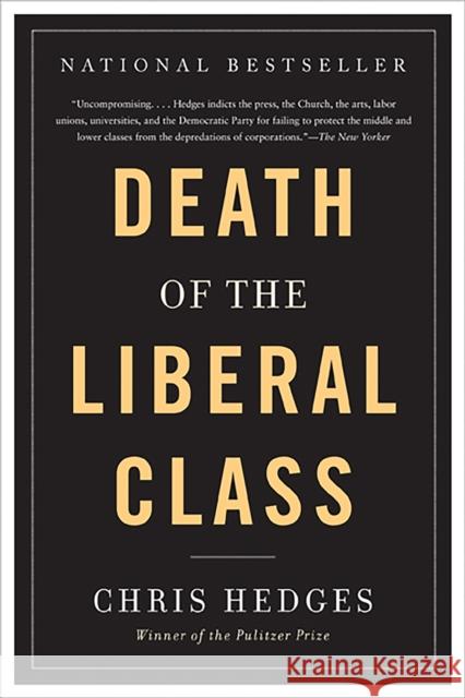 Death of the Liberal Class Chris Hedges 9781568586793 Nation Books - książka