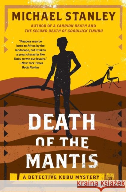 Death of the Mantis: A Detective Kubu Mystery Michael Stanley 9780062000378 Harper Paperbacks - książka