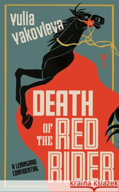 Death of the Red Rider: A Leningrad Confidential Yulia Yakovleva Ruth Ahmedzai Kemp 9781782276807 Pushkin Press - książka