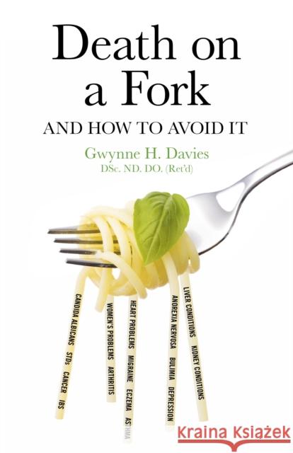 Death on a Fork: And How to Avoid It! Gwynne Davies 9781846948374 O Books, John Hunt - książka