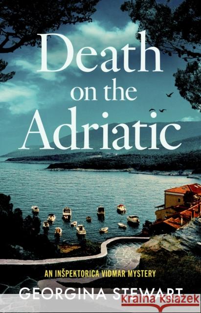Death on the Adriatic Georgina Stewart 9781408719800 Little, Brown Book Group - książka