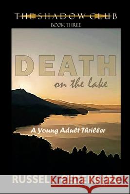 Death on The Lake Russell Cederberg 9781698375465 Independently Published - książka