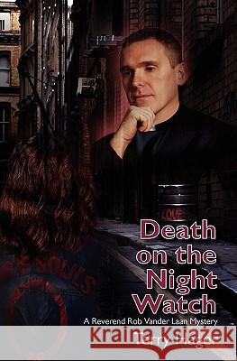 Death on the Night Watch Terry A. Hager 9781452893259 Createspace - książka