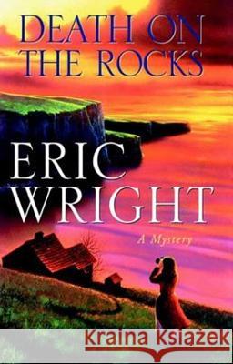 Death on the Rocks: A Lucy Trimble Mystery Wright, Eric 9780312312763 St. Martin's Minotaur - książka