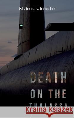Death on the Thalassa Richard Chandler 9798455646508 Independently Published - książka