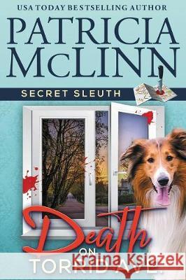 Death on Torrid Ave. (Secret Sleuth, Book 2) Patricia McLinn 9781944126407 Craig Place Books - książka