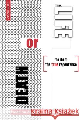 Death or Life: The Life of the True Repentance Henry Proosa 9781715758486 Blurb - książka