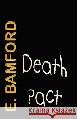 Death Pact: Murder, Mystery and Kidnapping in Hollywood E. Bamford 9781908135957 E. Bamford - książka