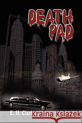 Death Pad E. H. Clark 9781414054759 Authorhouse - książka
