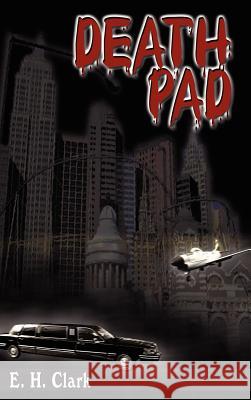 Death Pad E. H. Clark 9781414054766 Authorhouse - książka