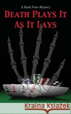 Death Plays It As It Lays: A Hank Faro Mystery Anthony, Maggy 9781482780925 Createspace - książka