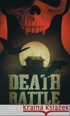Death Rattle Robbie Dorman 9781733638876 Robert Dorman - książka