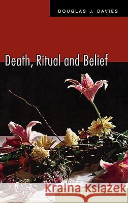 Death, Ritual, and Belief: The Rhetoric of Funerary Rites Davies, Douglas 9780826454836 Continuum International Publishing Group - książka