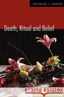 Death, Ritual and Belief: The Rhetoric of Funerary Rites Davies, Douglas 9780826454843 Continuum International Publishing Group - książka