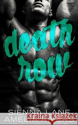 Death Row Sienna Lane Amelia Rivers 9781508756910 Createspace - książka
