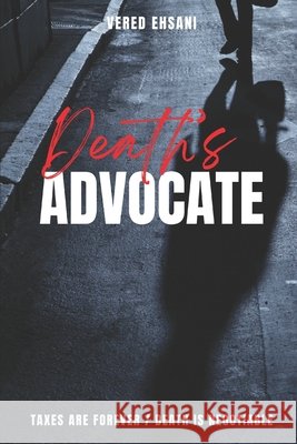 Death's Advocate Vered Ehsani 9789914971668 Realm Seeker Studio - książka