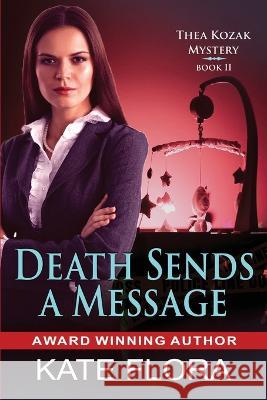 Death Sends a Message Kate Flora   9781644572023 Epublishing Works! - książka