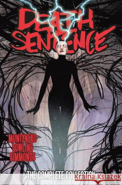 Death Sentence: The Complete Collection Monty Nero Martin Simmonds Mike Dowling 9781787741461 Titan Comics - książka