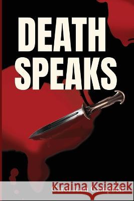 Death Speaks Carol Joan Campbell 9798887752464 Gotham Books - książka