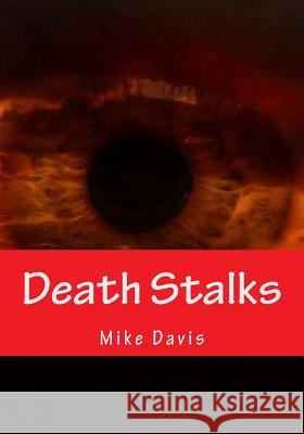 Death Stalks Mike Davis 9781499716306 Createspace - książka