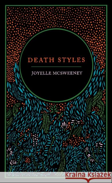 Death Styles Joyelle McSweeney 9781643622309 Nightboat Books - książka