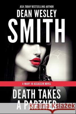 Death Takes a Partner Dean Wesley Smith 9781561462674 Wmg Publishing, Inc. - książka
