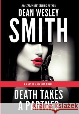 Death Takes a Partner Dean Wesley Smith 9781561468652 Wmg Publishing, Inc. - książka