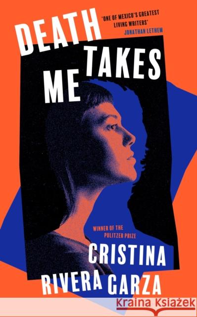 Death Takes Me: from the Pulitzer Prize-winning author Cristina Rivera Garza 9781526649430 Bloomsbury Publishing PLC - książka