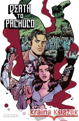 Death to Pachuco Henry Barajas Rachel Merrill Lee Loughridge 9781534335226 Image Comics - książka
