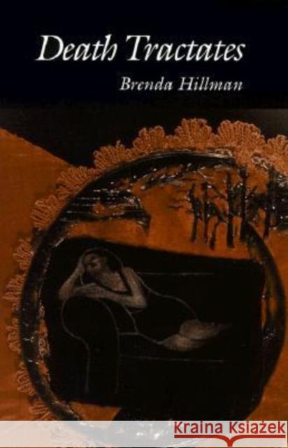 Death Tractates Brenda Hillman 9780819512024 Wesleyan University Press - książka