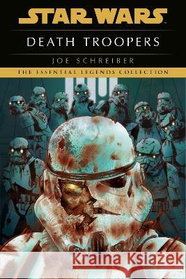 Death Troopers: Star Wars Legends Joe Schreiber 9780593497067 Del Rey Books - książka