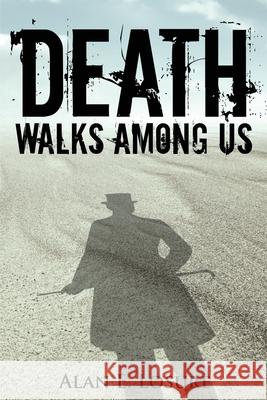 Death Walks Among Us Alan E Losure 9781954095076 Yorkshire Publishing - książka