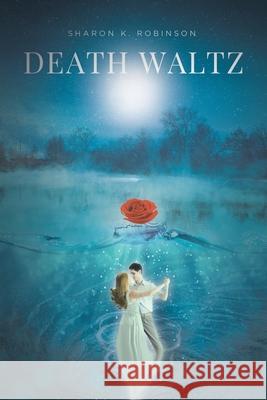 Death Waltz Sharon K Robinson 9781649524768 Fulton Books - książka
