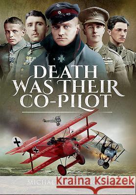 Death Was Their Co-Pilot: Aces of the Skies Michael Dorflinger 9781473859289 Pen & Sword Books - książka