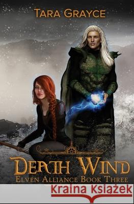 Death Wind Tara Grayce 9781943442126 Sword & Cross Publishing - książka