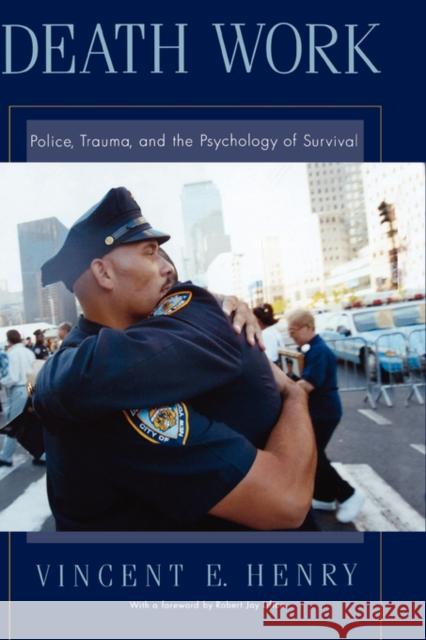 Death Work: Police, Trauma, and the Psychology of Survival Henry, Vincent E. 9780195157659 Oxford University Press - książka