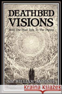 Deathbed Visions William Barrett 9781907661020 White Crow Productions - książka