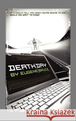 Deathday Eugene Bruce 9781425986209 Authorhouse - książka