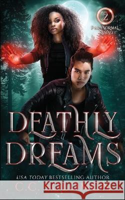 Deathly Dreams: A YA Paranormal Romance C C Solomon   9781736132968 Catdog Publication - książka