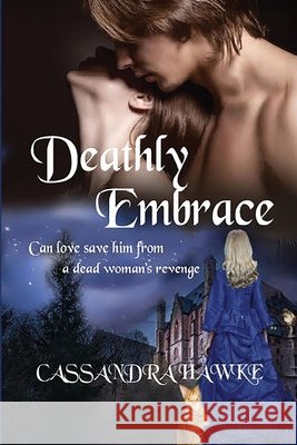Deathly Embrace Cassandra Hawke 9781764332514 D.L.McNair - książka