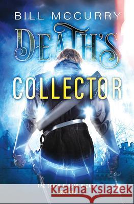 Death's Collector Bill McCurry Shayla Raquel Monica Haynes 9780984806232 Infinite Monkeys Publishing - książka