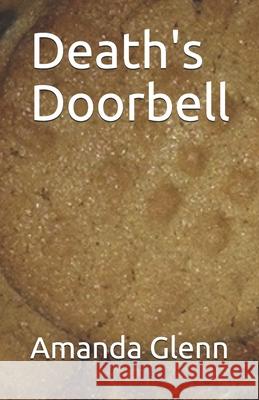 Death's Doorbell Amanda Glenn 9781532794339 Createspace Independent Publishing Platform - książka